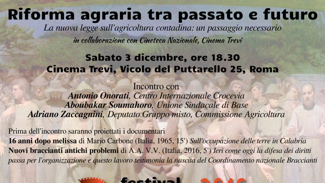 Gli approfondimenti del Festival: "Riforma agraria tra passato e futuro" - 3 dicembre, 18.30 @ Cinema Trevi
